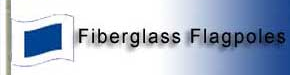 Fiberglass Flagpoles